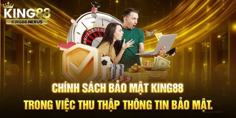 Chính sách bảo mật king88 Chính sách bảo mật tại King88 quy định rõ ràng về việc thu thập, lưu trữ và sử dụng dữ liệu cá nhân